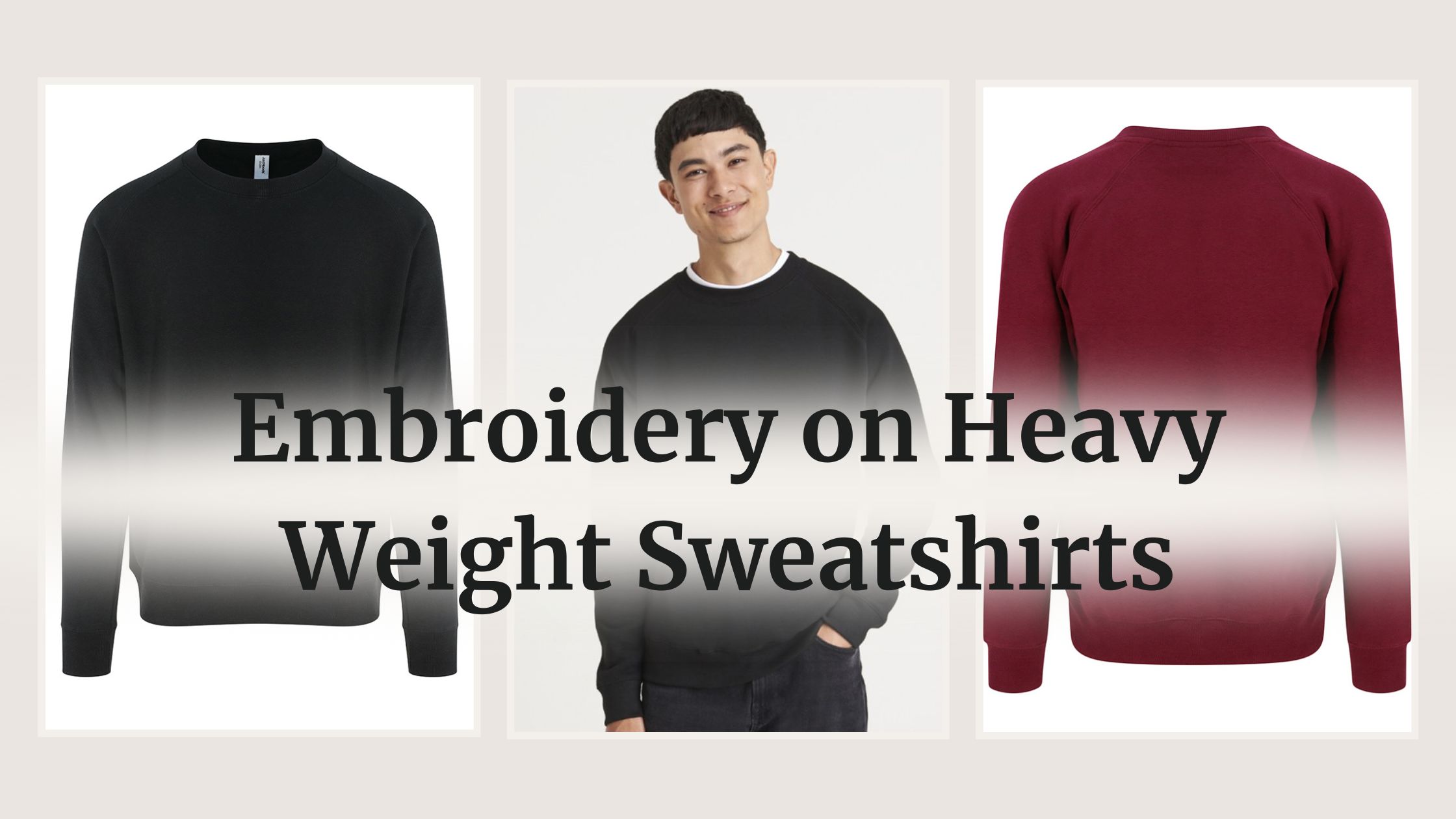 Embroidery on Heavy Weight Sweatshirts - Customised Clothing