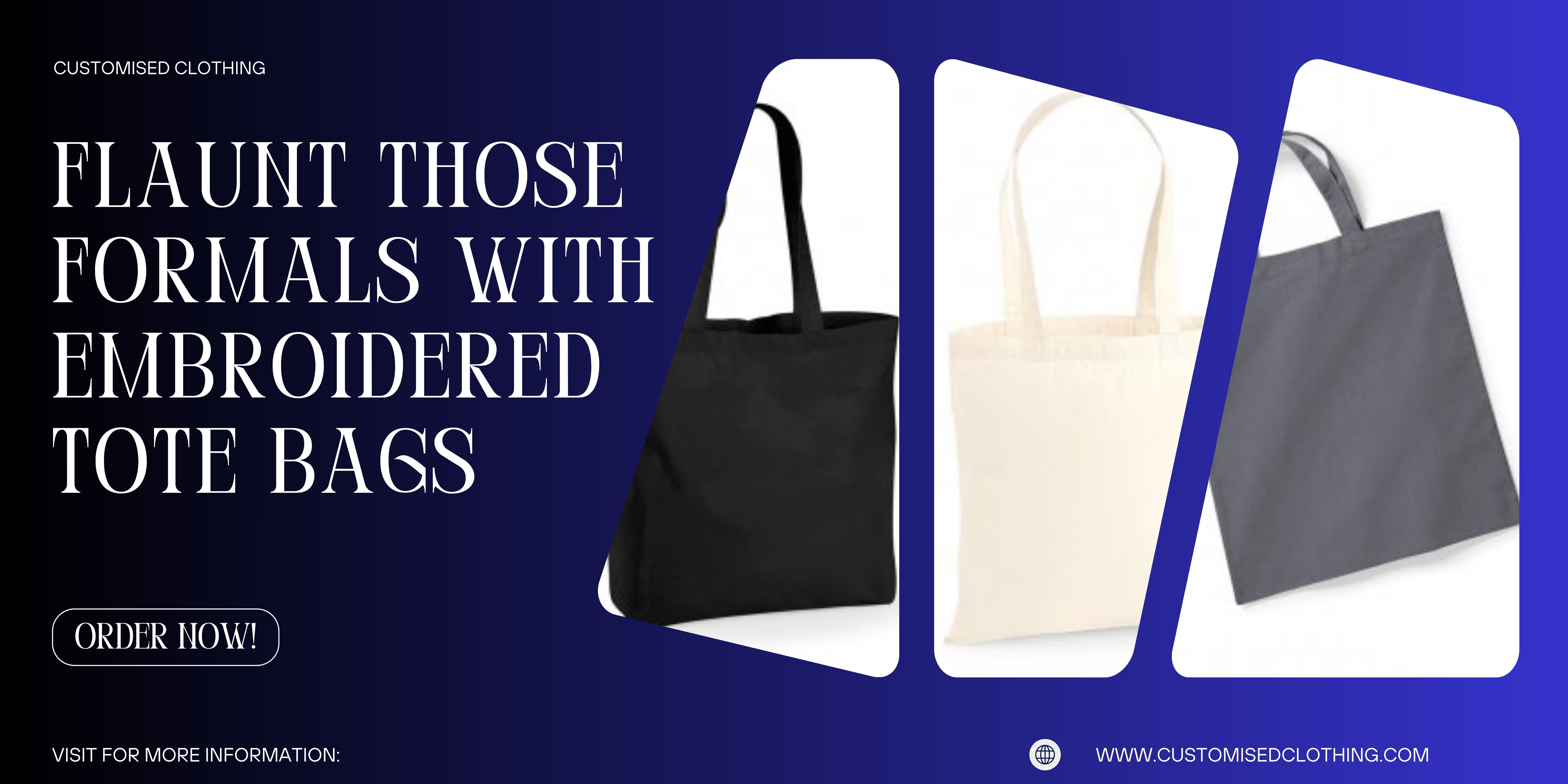 Flaunt Those Formals with Embroidered Tote Bags