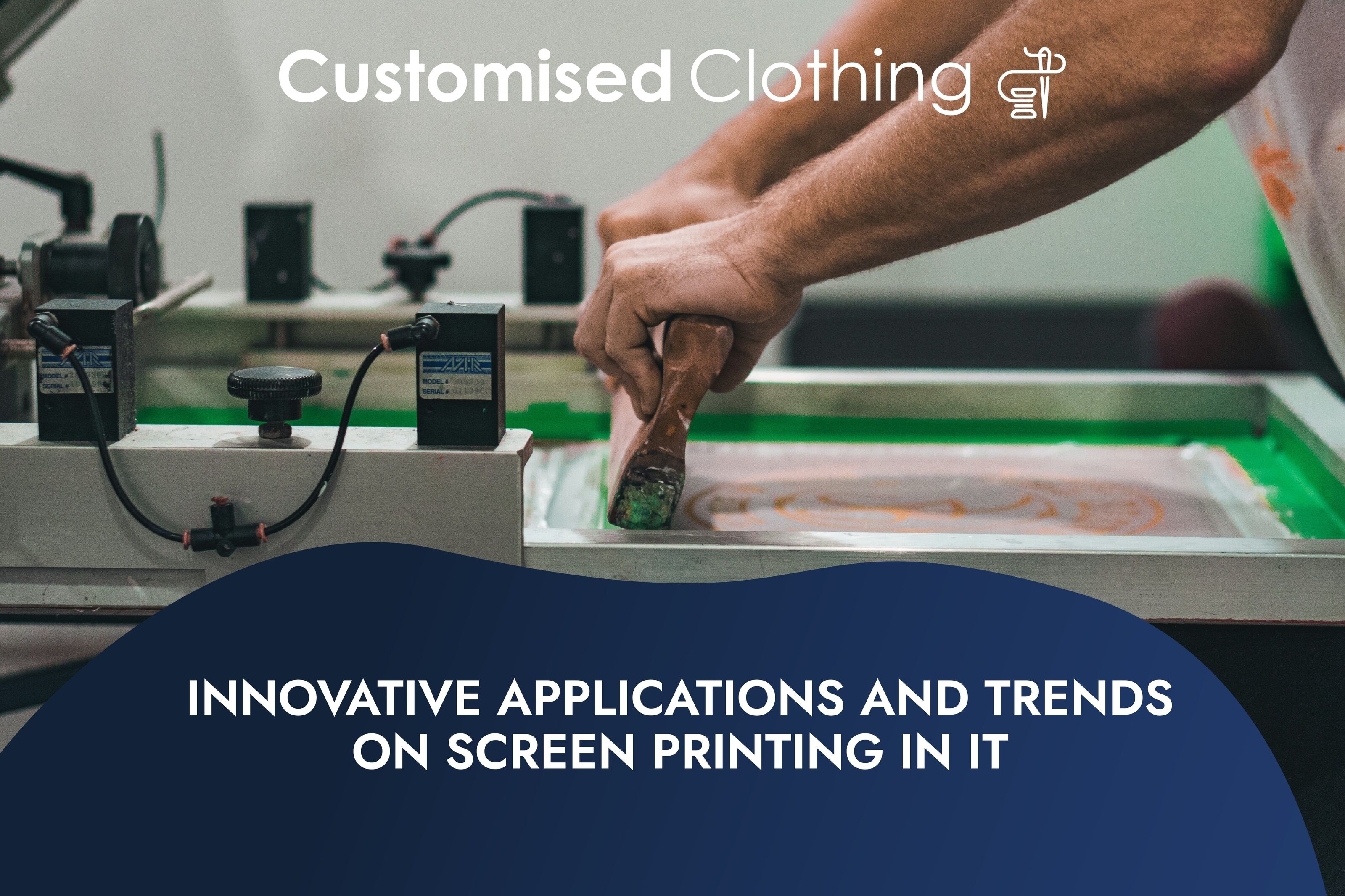 Innovative Applications and Trends on Screen Printing in IT
