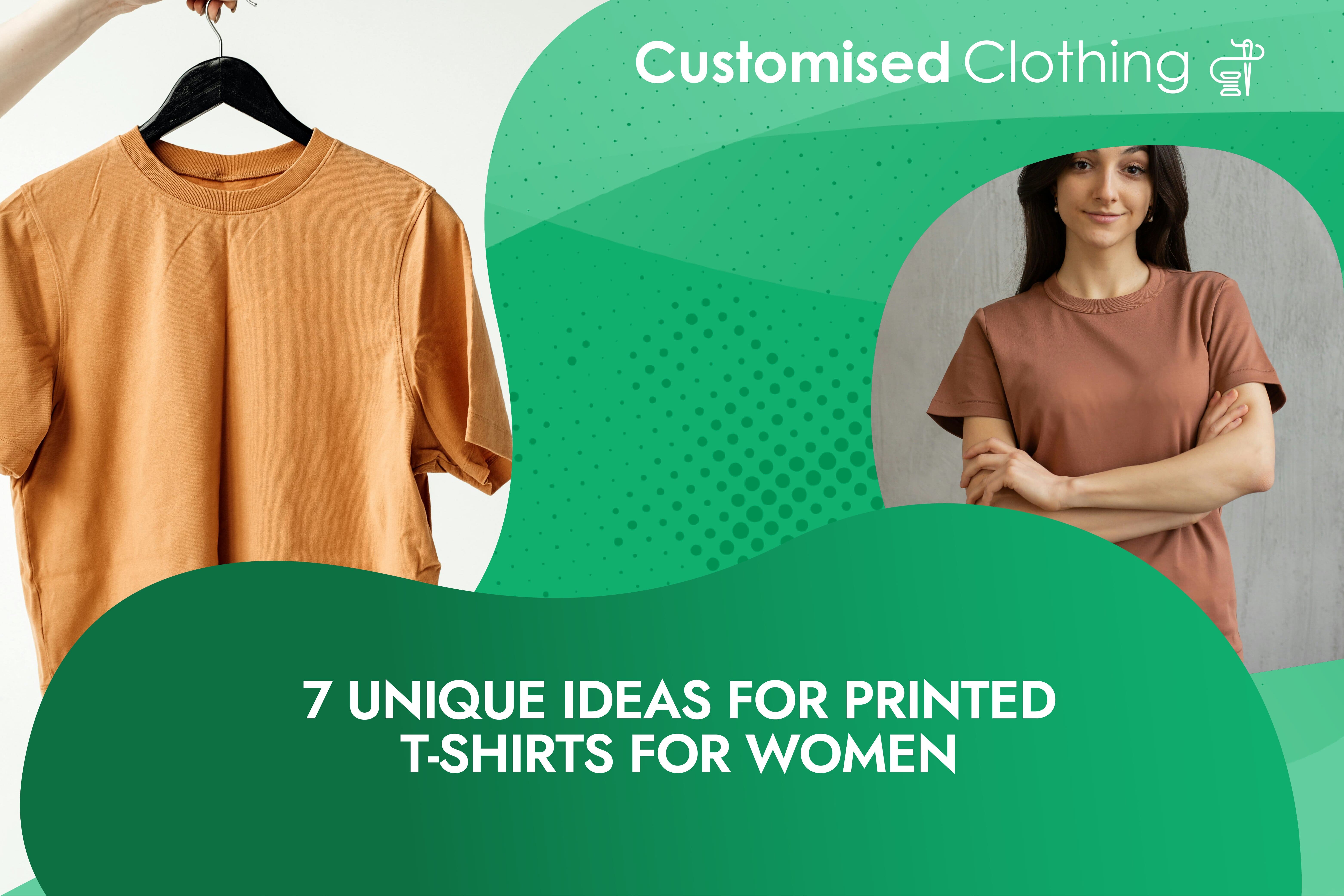 7 Unique Ideas For Printed T-shirts for Women