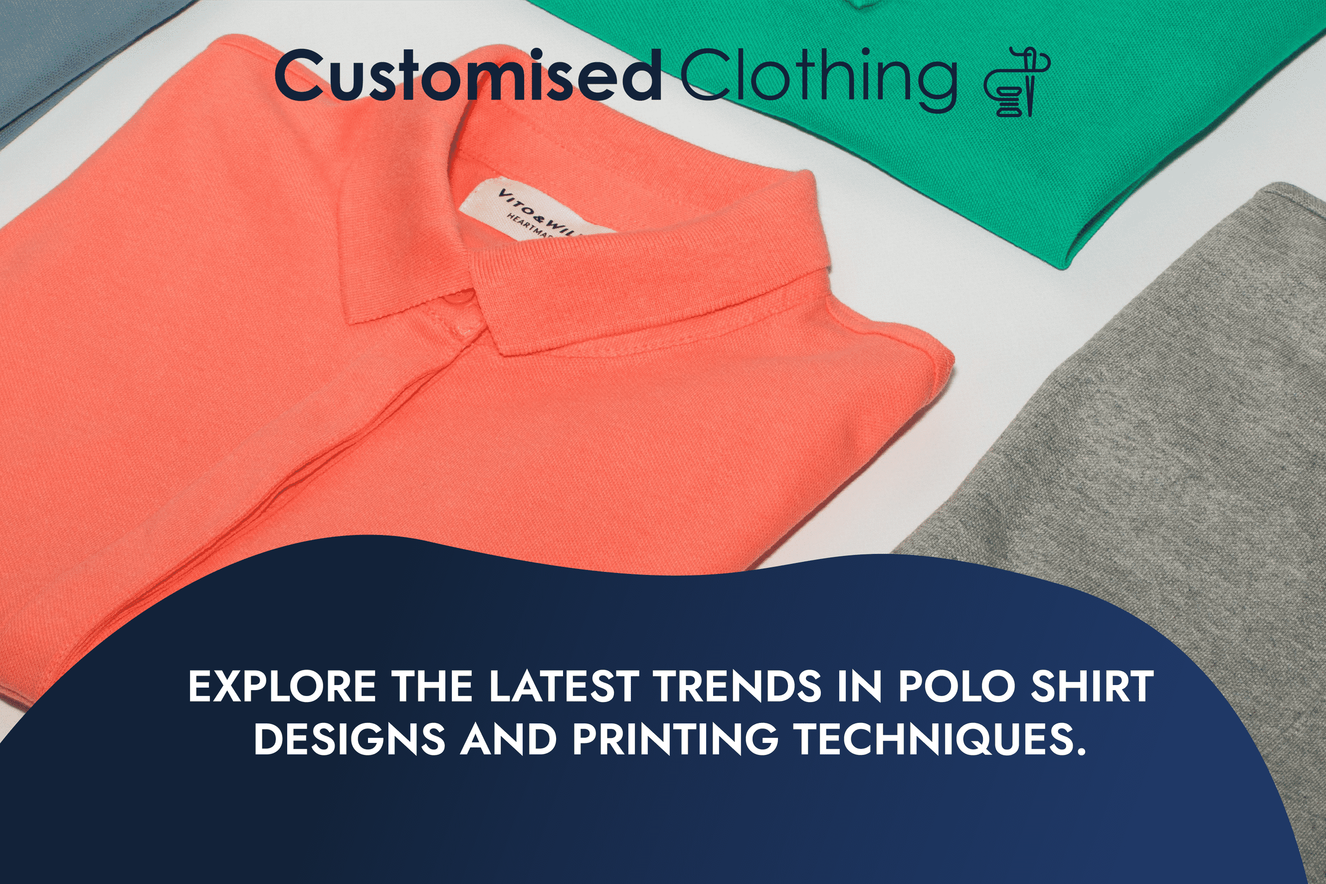 Explore the Latest Trends in Polo Shirt Designs and Printing Techniques