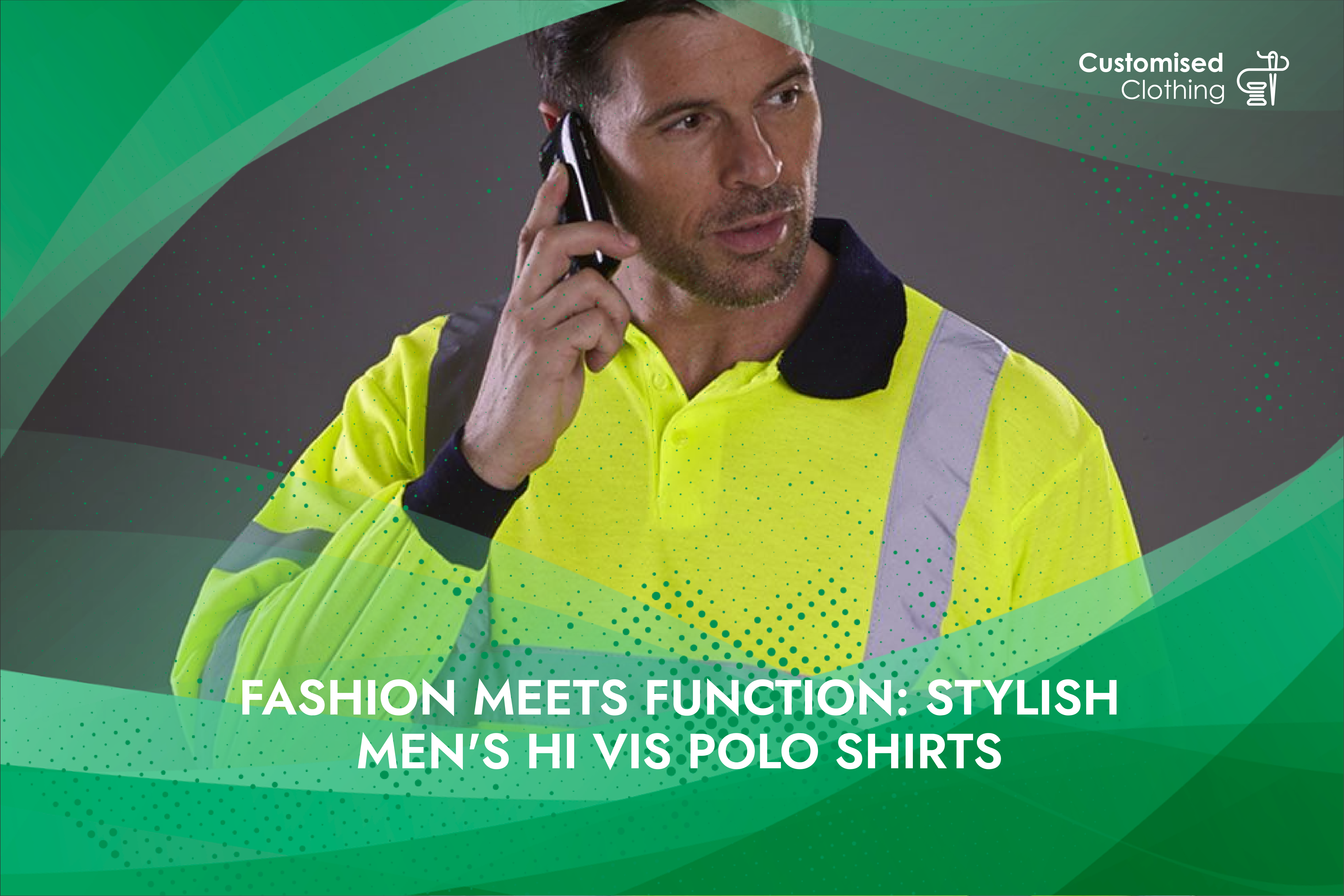 Fashion Meets Function: Stylish Men's Hi Vis Polo Shirts