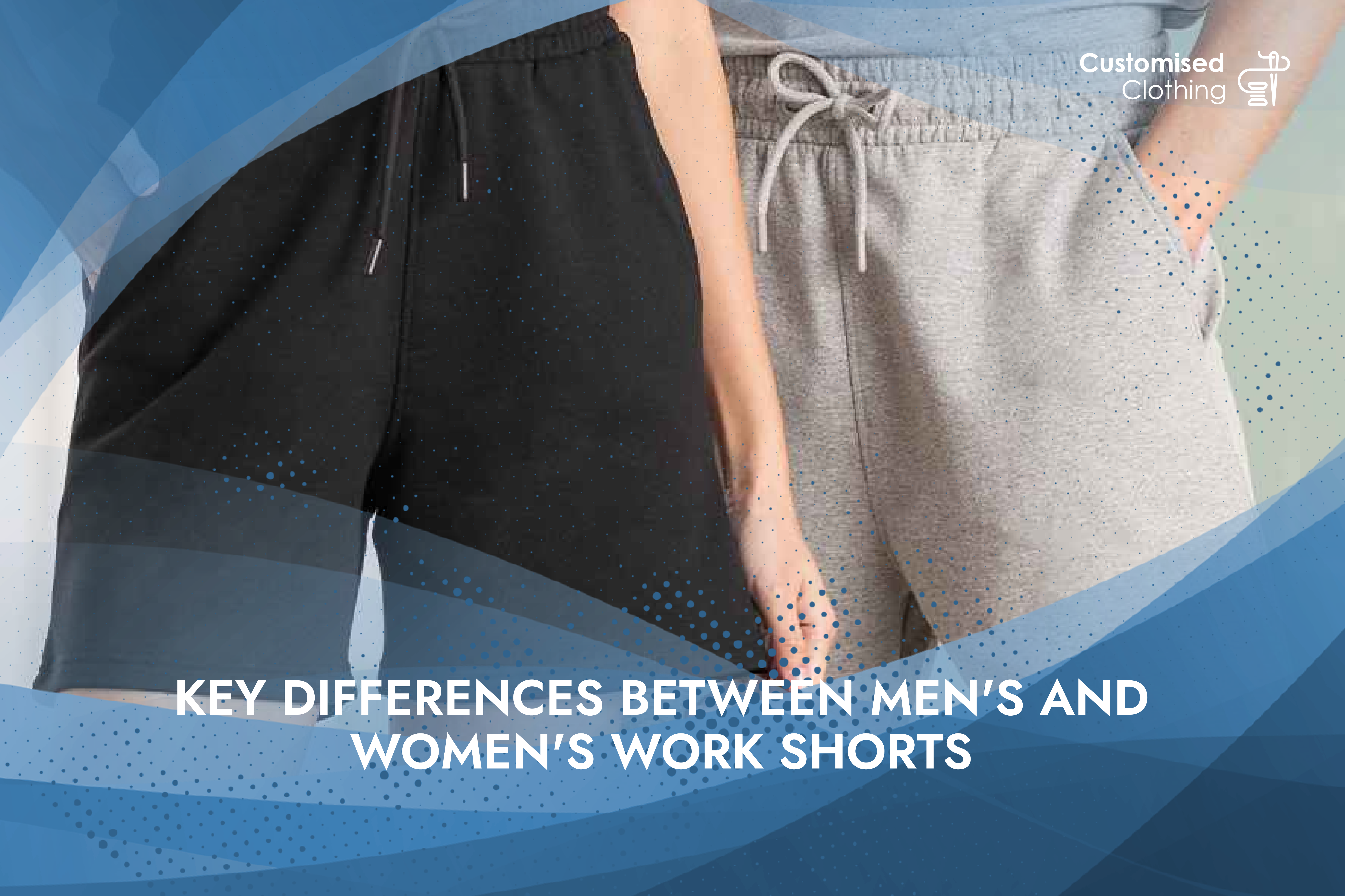 Key Differences Between Men's and Women's Work Shorts