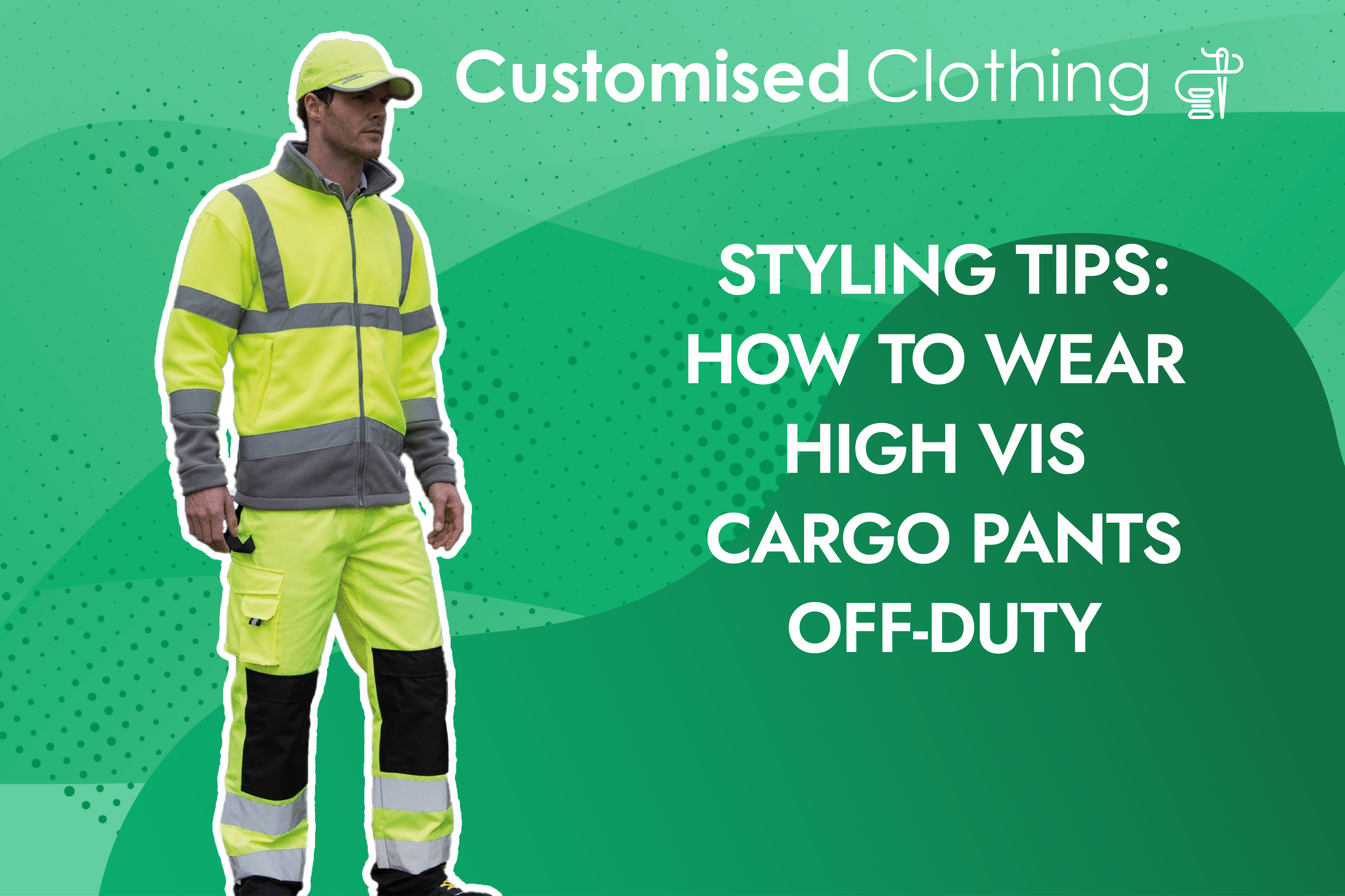 Styling Tips: How to Wear High Vis Cargo Trousers Off-Duty