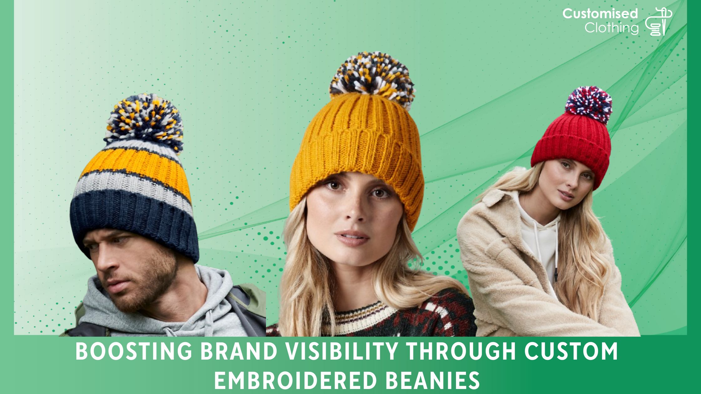 Boosting Brand Visibility Through Custom Embroidered Beanies