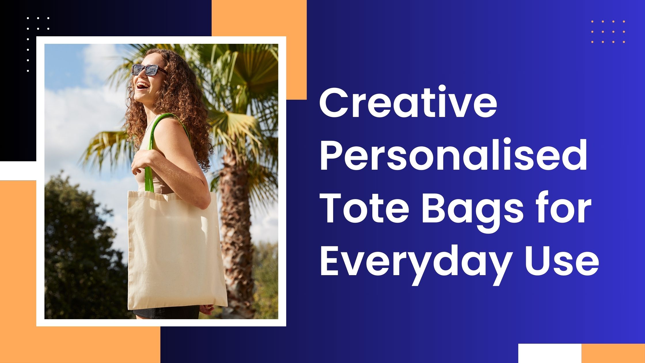 Creative Personalised Tote Bags for Everyday Use