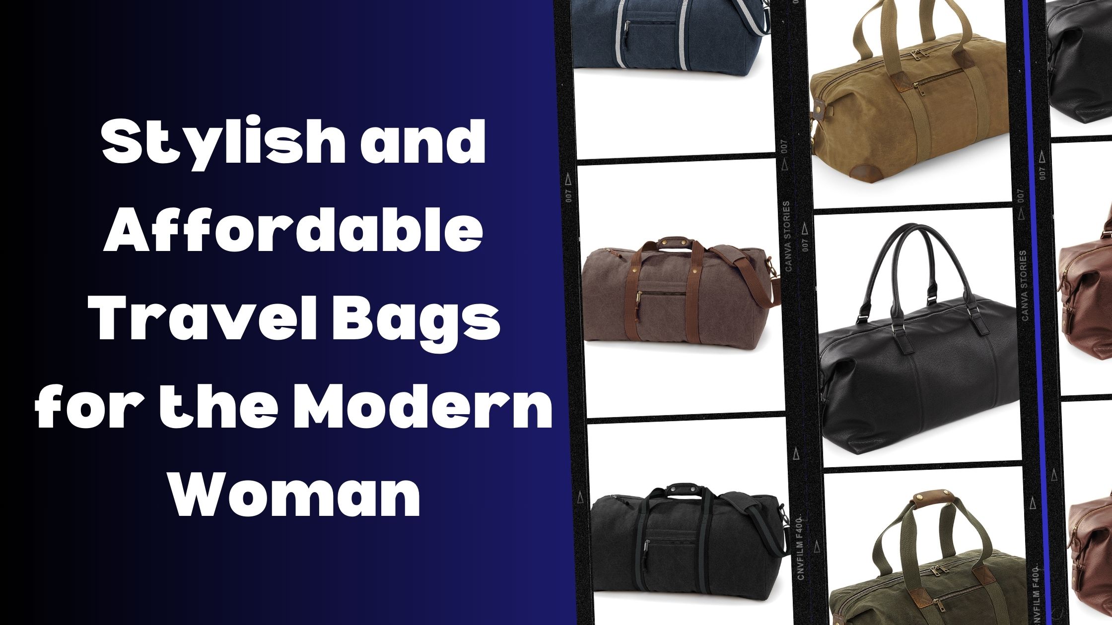 Stylish and Affordable Travel Bags for the Modern Woman