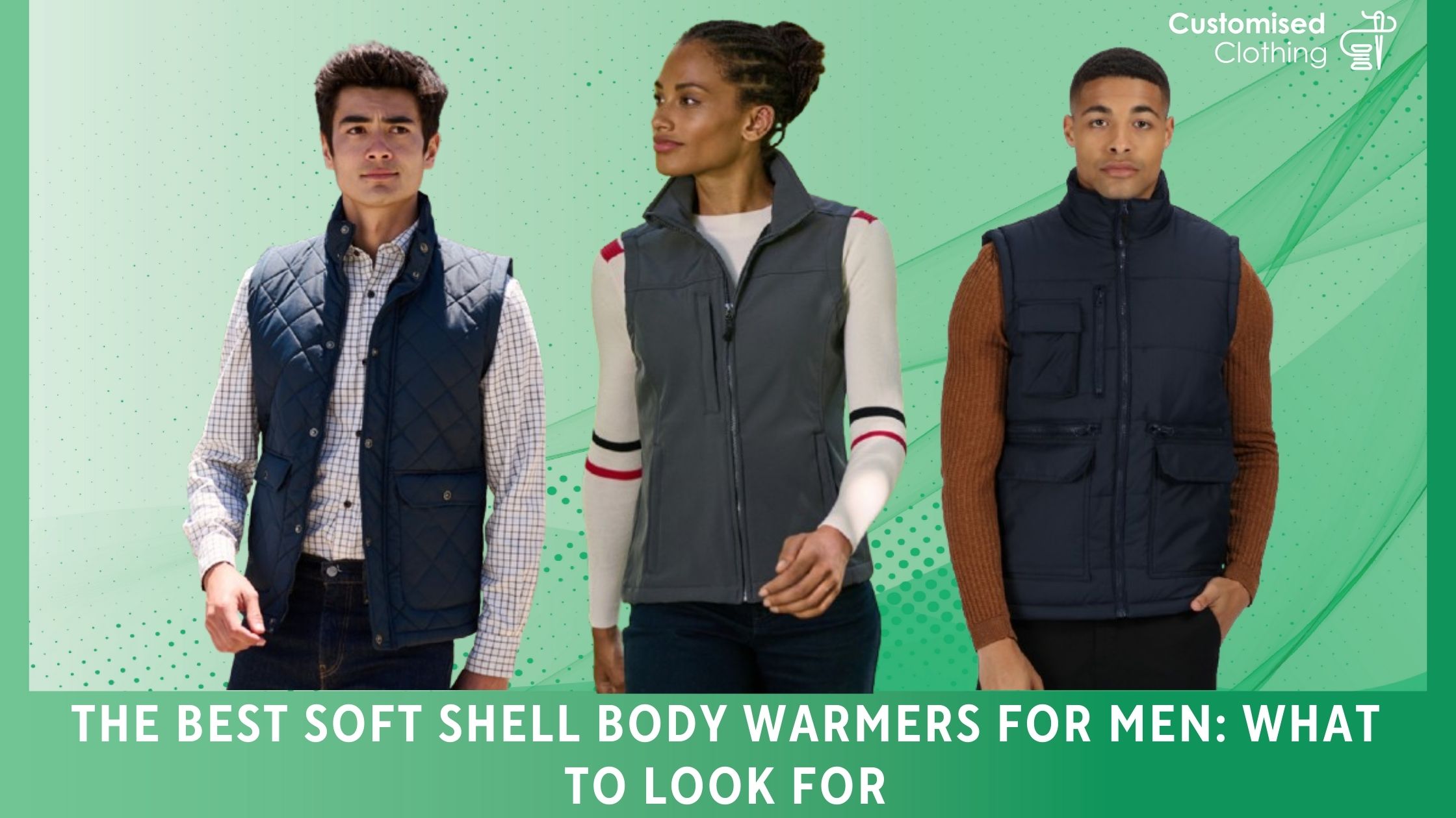 The Best Soft Shell Body Warmers for Men: What to Look For